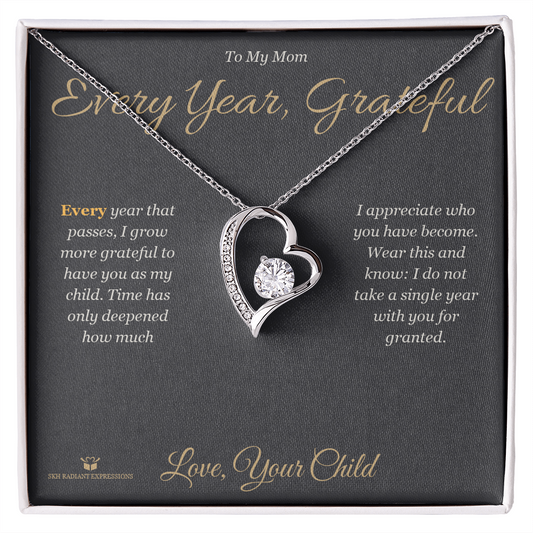Every Year, Grateful - Forever Love Necklace for Mom - personalized keepsake gift from SKH Radiant Expressions