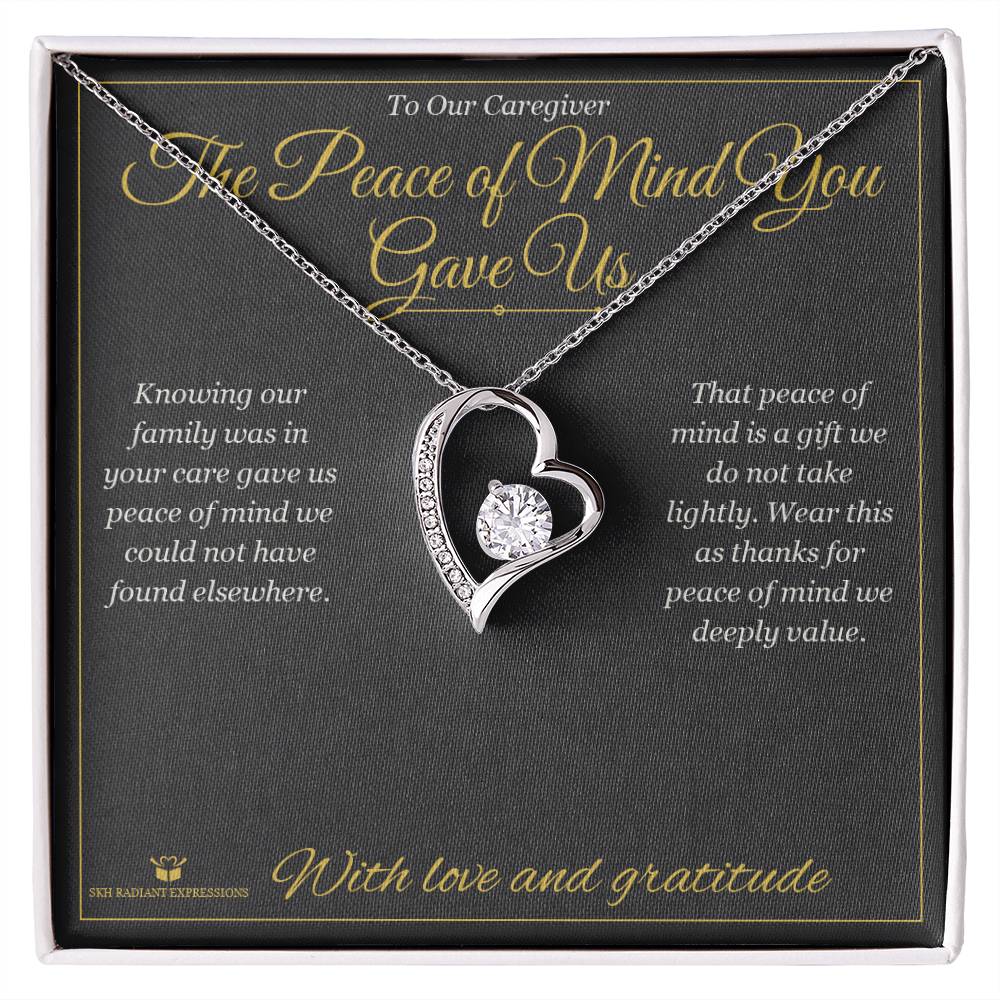 The Peace of Mind You Gave Us - Forever Love Necklace for Caregiver