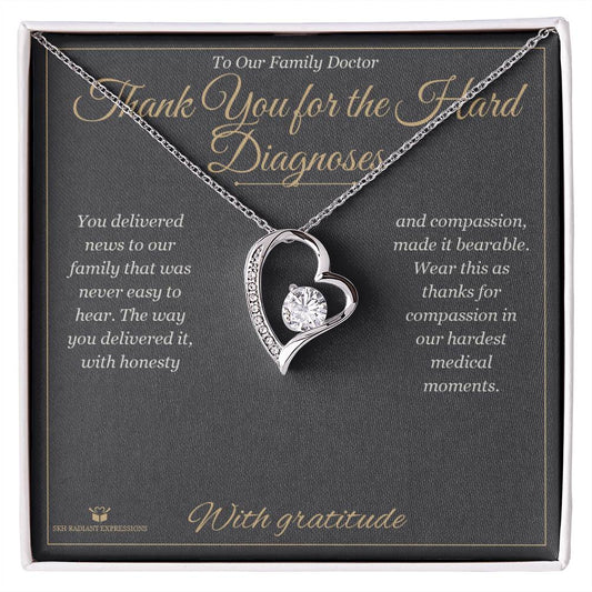 Thank You for the Hard Diagnoses - Forever Love Necklace for Doctor - personalized keepsake gift from SKH Radiant Expressions