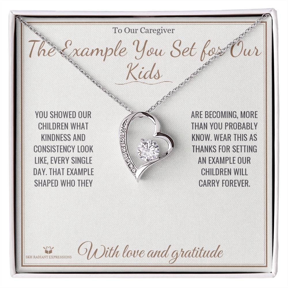 The Example You Set for Our Kids - Forever Love Necklace for Caregiver
