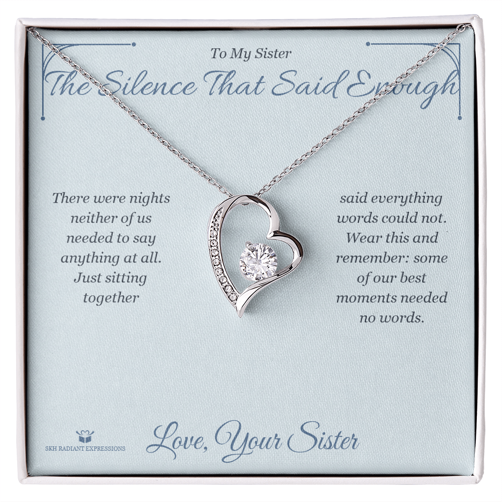 The Silence That Said Enough - Forever Love Necklace for Sister
