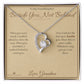 Beside You, Not Behind - Forever Love Necklace for Granddaughter