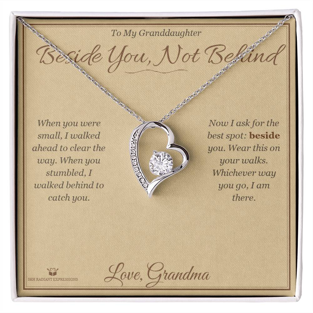 Beside You, Not Behind - Forever Love Necklace for Granddaughter