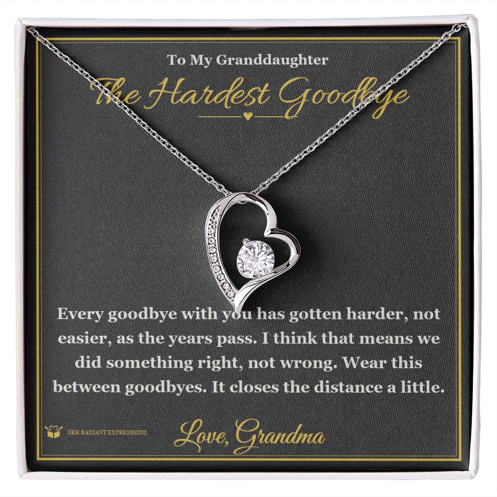 The Hardest Goodbye - Forever Love Necklace for Granddaughter