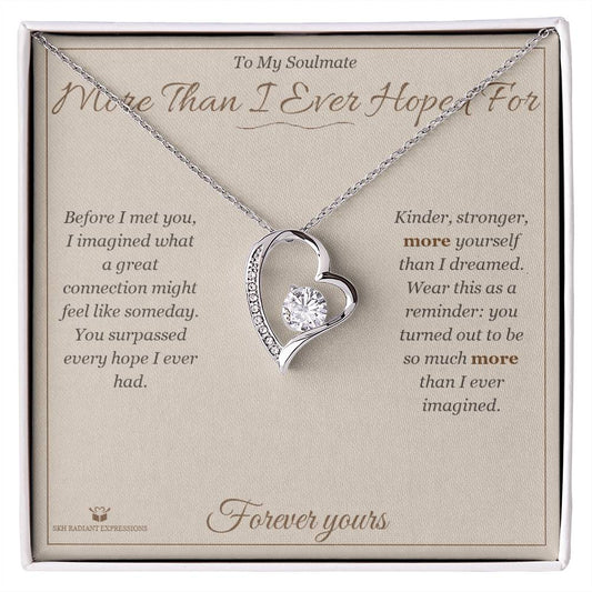 More Than I Ever Hoped For - Forever Love Necklace for Soulmate - personalized keepsake gift from SKH Radiant Expressions