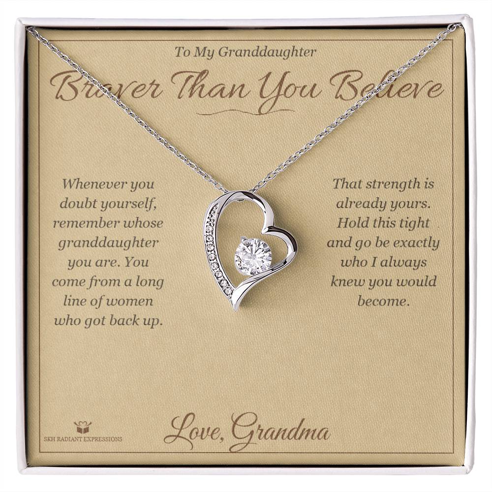 Braver Than You Believe - Forever Love Necklace for Granddaughter