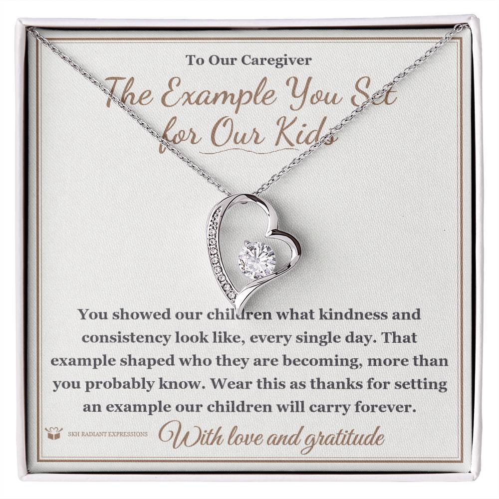 The Example You Set for Our Kids - Forever Love Necklace for Caregiver