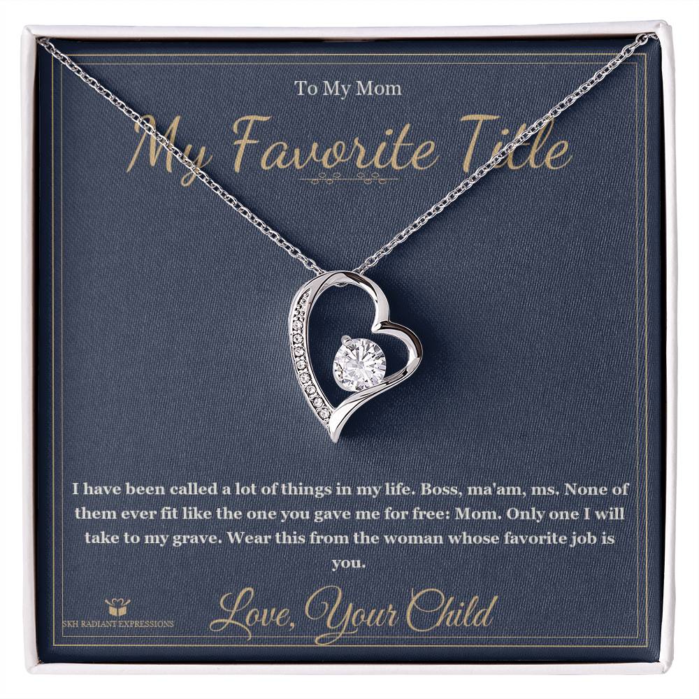 My Favorite Title - Forever Love Necklace for Mom