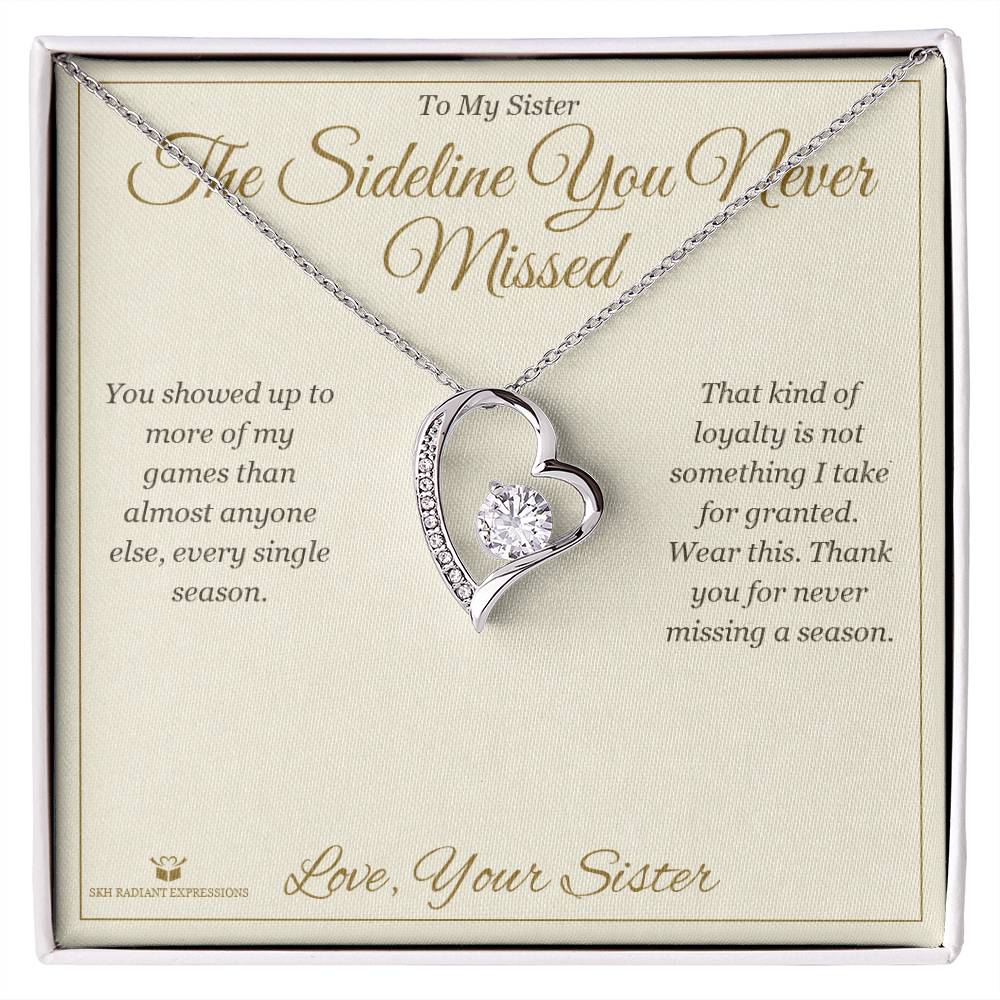 The Sideline You Never Missed - Forever Love Necklace for Sister - personalized keepsake gift from SKH Radiant Expressions