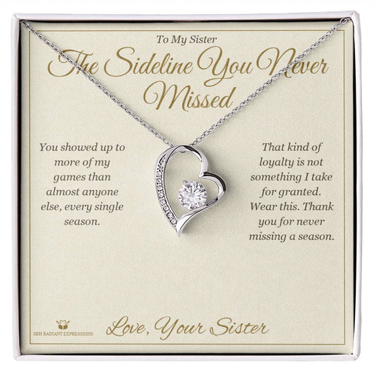 The Sideline You Never Missed - Forever Love Necklace for Sister - personalized keepsake gift from SKH Radiant Expressions