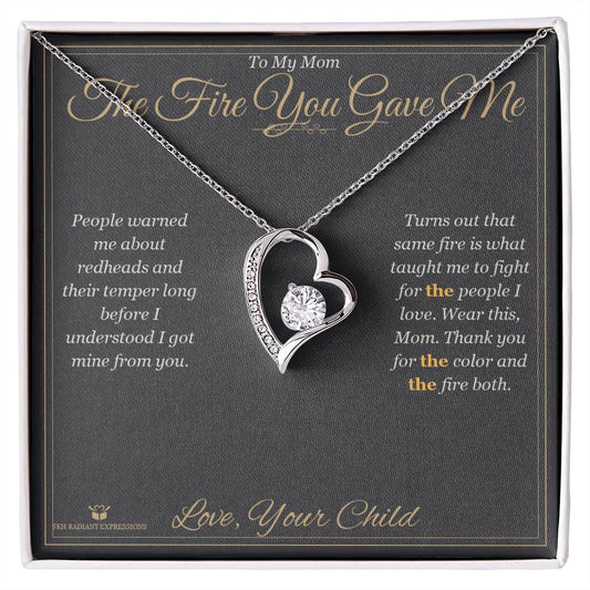 The Fire You Gave Me - Forever Love Necklace for Mom - personalized keepsake gift from SKH Radiant Expressions