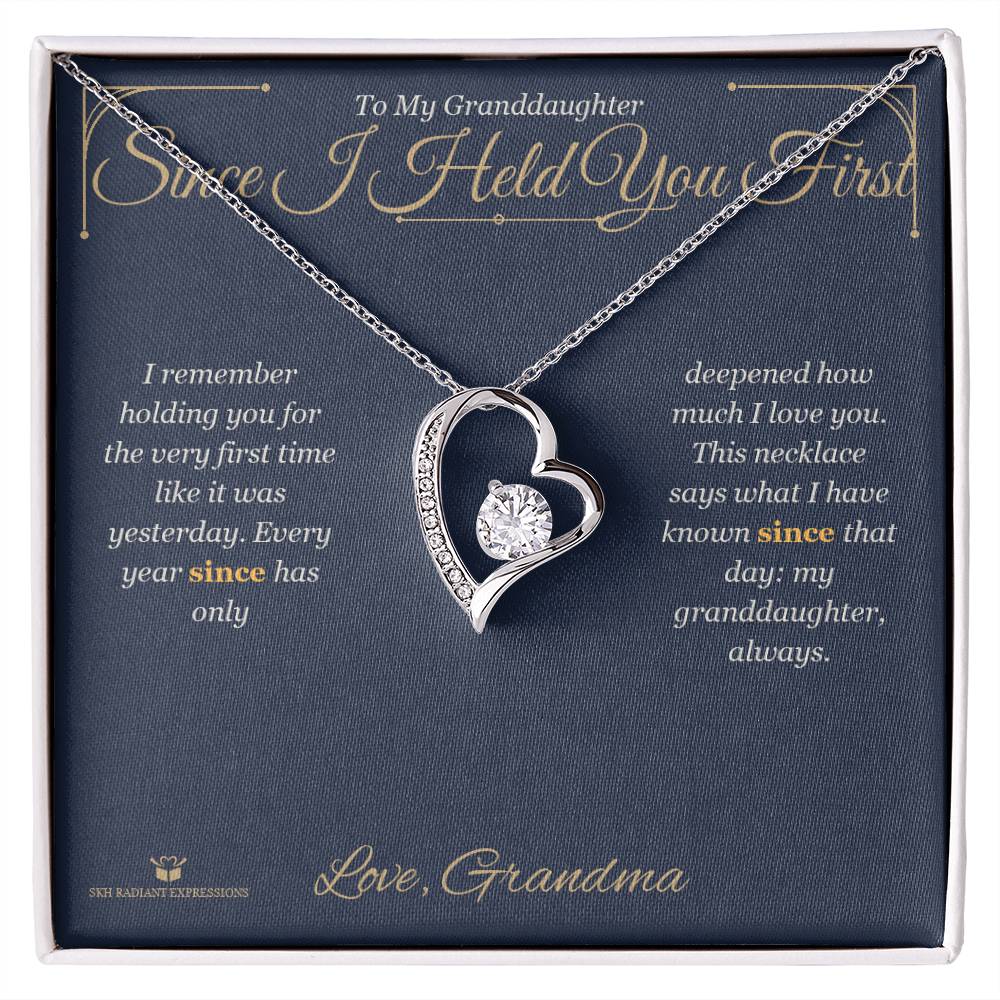 Since I Held You First - Forever Love Necklace for Granddaughter