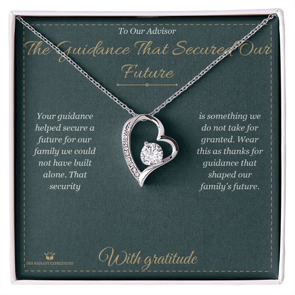 The Guidance That Secured Our Future - Forever Love Necklace for Advisor - personalized keepsake gift from SKH Radiant Expressions