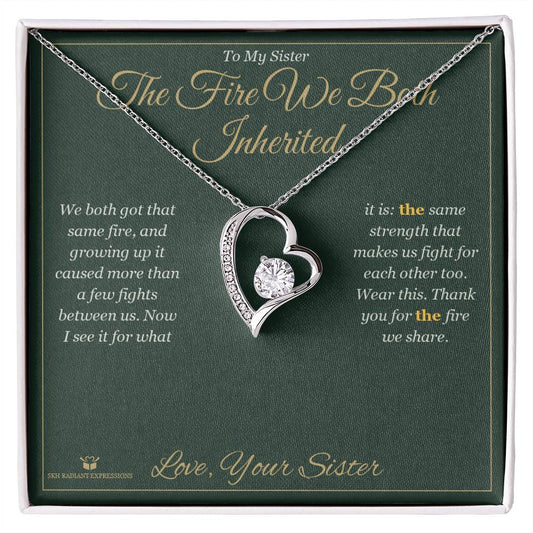 The Fire We Both Inherited - Forever Love Necklace for Sister - personalized keepsake gift from SKH Radiant Expressions