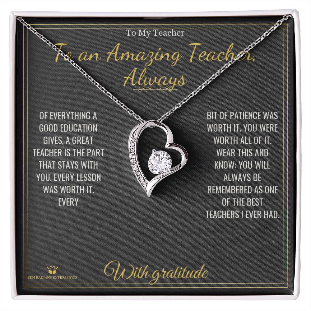 To an Amazing Teacher, Always - Forever Love Necklace for Teacher