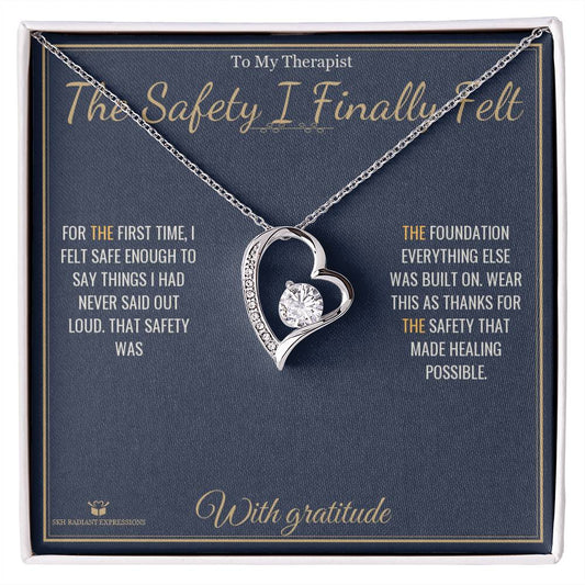 The Safety I Finally Felt - Forever Love Necklace for Therapist - personalized keepsake gift from SKH Radiant Expressions