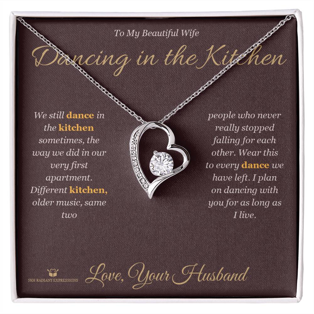 Dancing in the Kitchen - Forever Love Necklace for Wife - personalized keepsake gift from SKH Radiant Expressions