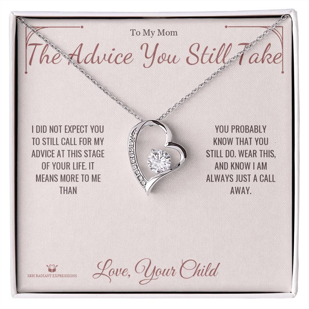 The Advice You Still Take - Forever Love Necklace for Mom - personalized keepsake gift from SKH Radiant Expressions