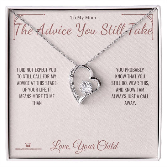 The Advice You Still Take - Forever Love Necklace for Mom - personalized keepsake gift from SKH Radiant Expressions