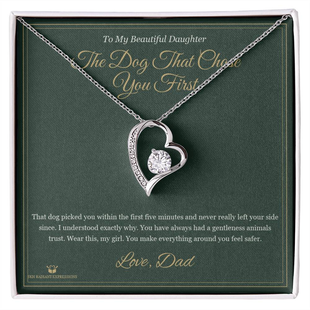The Dog That Chose You First - Forever Love Necklace for Daughter