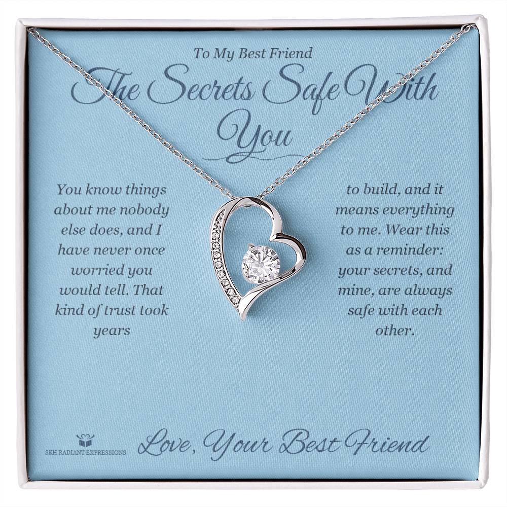 The Secrets Safe With You - Forever Love Necklace for Best Friend