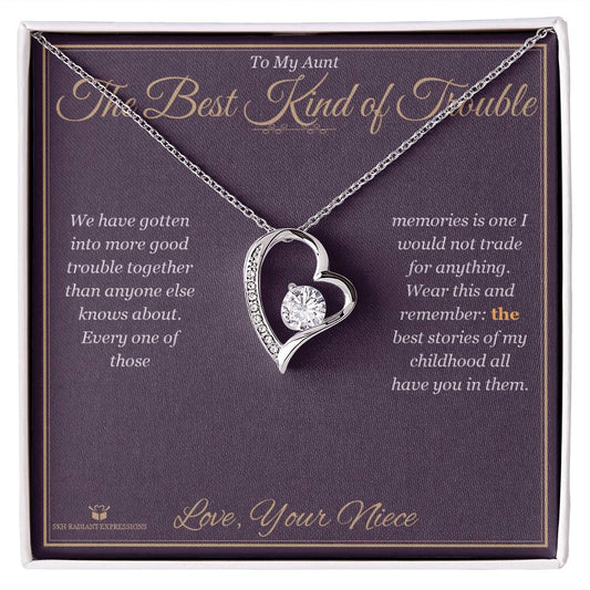 The Best Kind of Trouble - Forever Love Necklace for Aunt - personalized keepsake gift from SKH Radiant Expressions