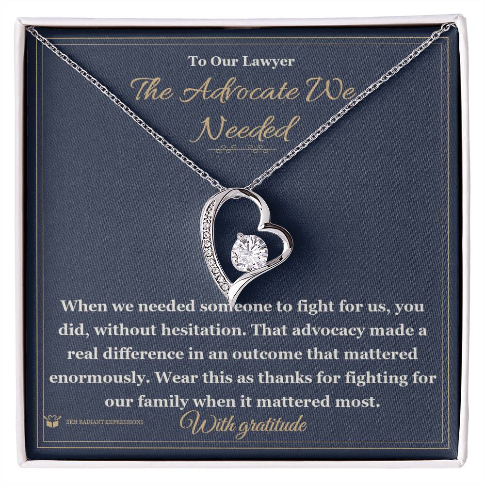The Advocate We Needed - Forever Love Necklace for Lawyer