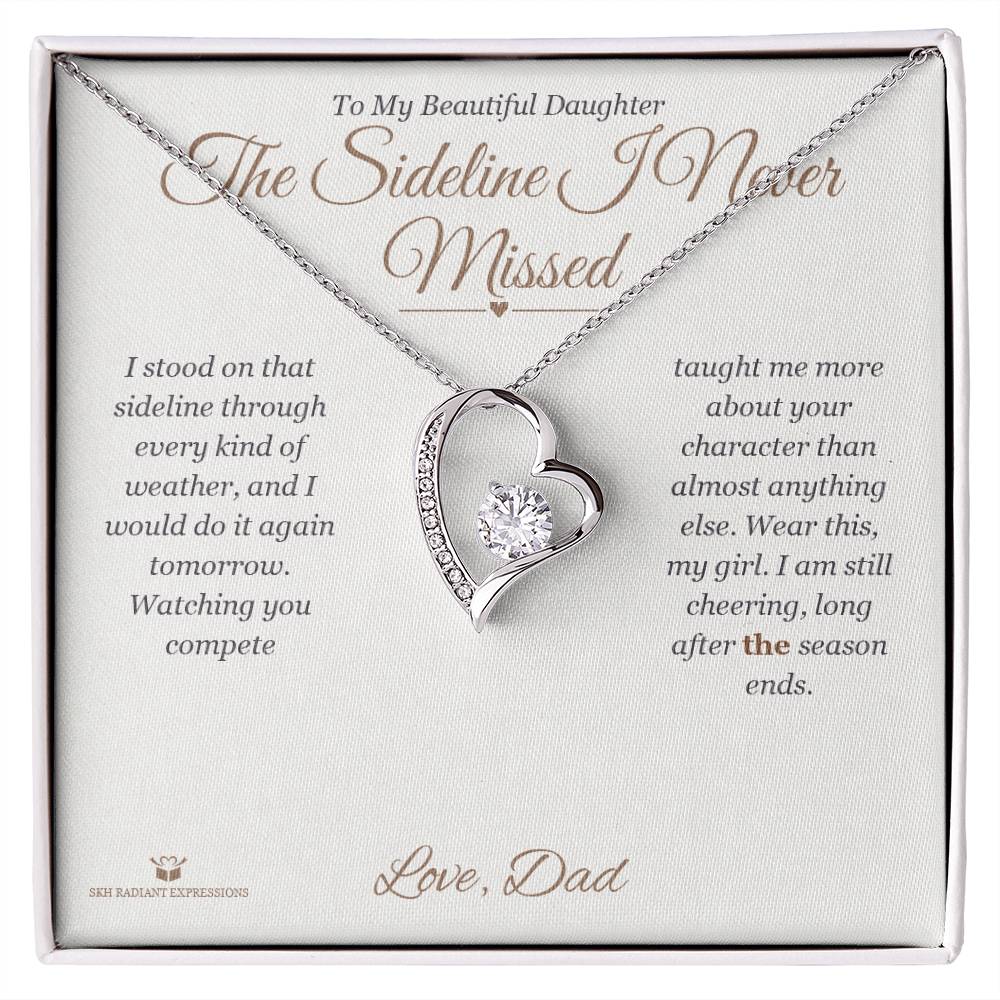 The Sideline I Never Missed - Forever Love Necklace for Daughter - personalized keepsake gift from SKH Radiant Expressions