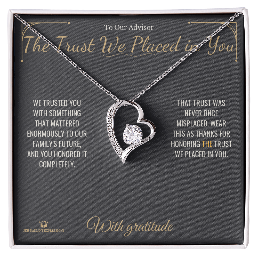 The Trust We Placed in You - Forever Love Necklace for Advisor - personalized keepsake gift from SKH Radiant Expressions