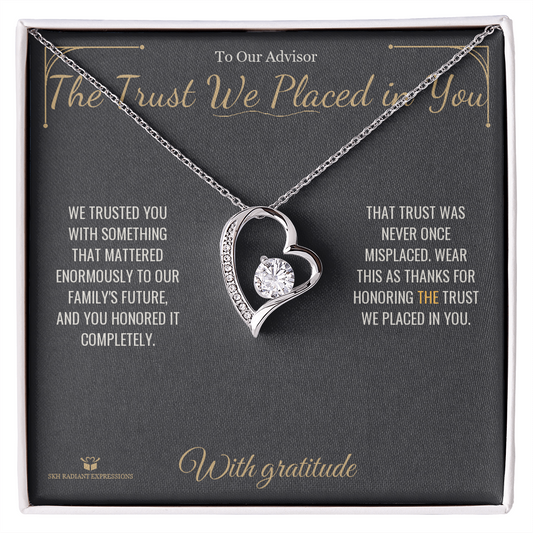 The Trust We Placed in You - Forever Love Necklace for Advisor - personalized keepsake gift from SKH Radiant Expressions