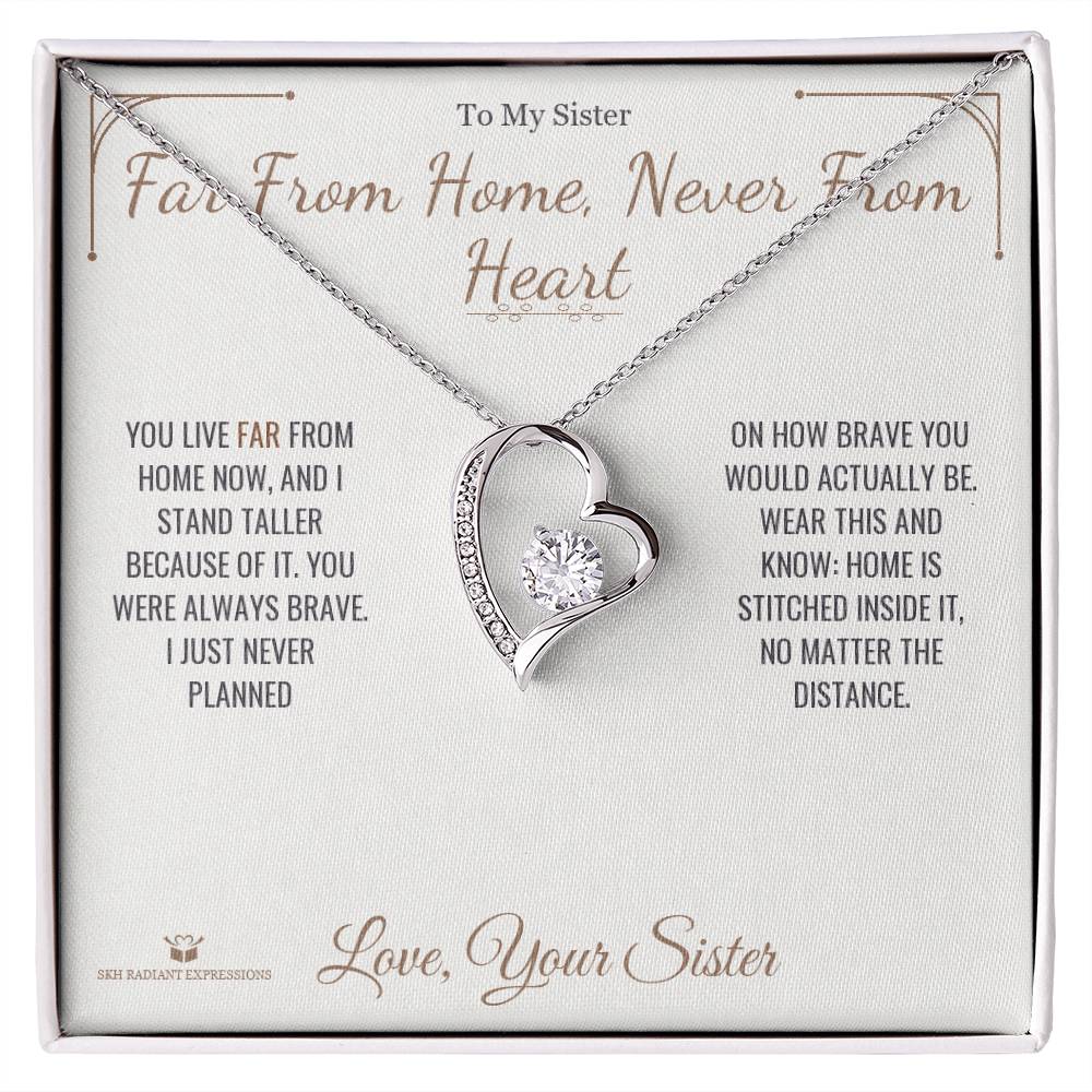 Far From Home, Never From Heart - Forever Love Necklace for Sister