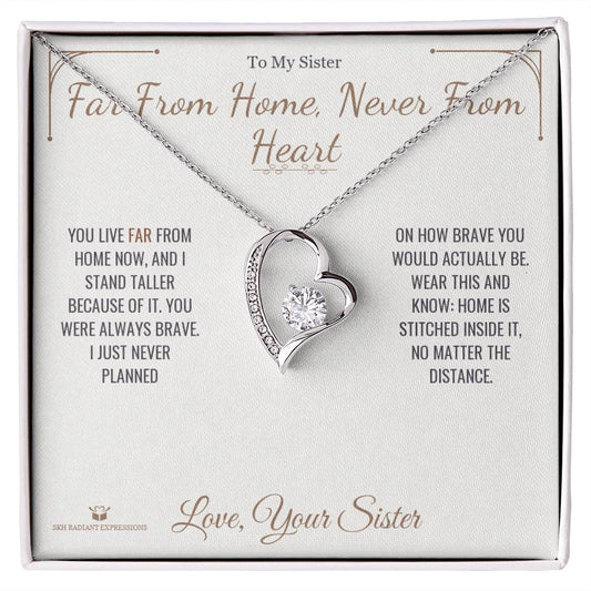 Far From Home, Never From Heart - Forever Love Necklace for Sister - personalized keepsake gift from SKH Radiant Expressions