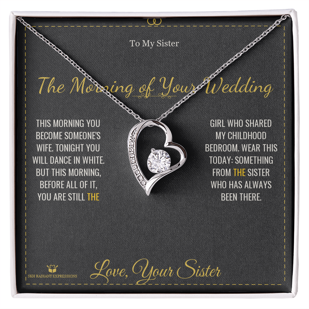 The Morning of Your Wedding - Forever Love Necklace for Sister