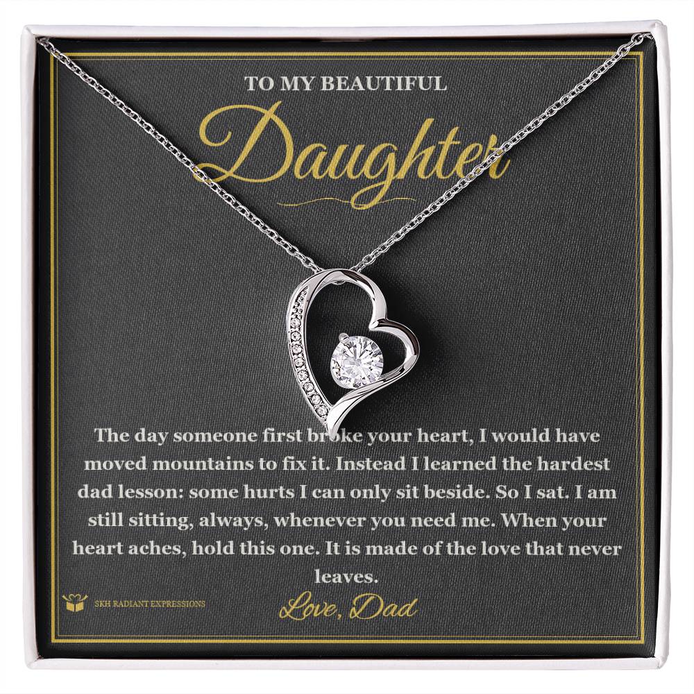 Your First Heartbreak - Forever Love Necklace for Daughter