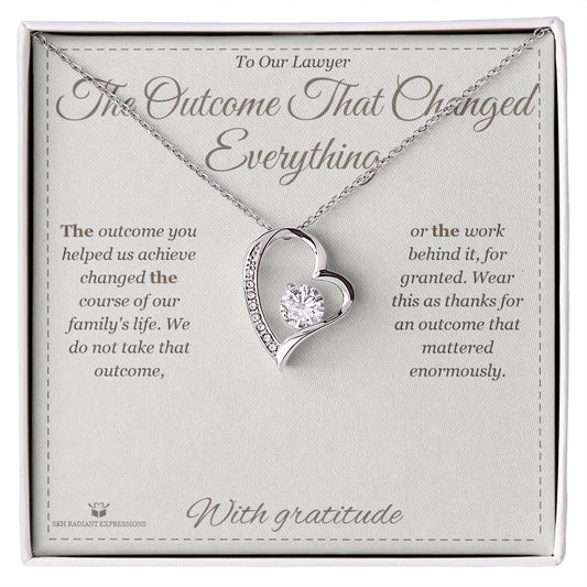 The Outcome That Changed Everything - Forever Love Necklace for Lawyer - personalized keepsake gift from SKH Radiant Expressions