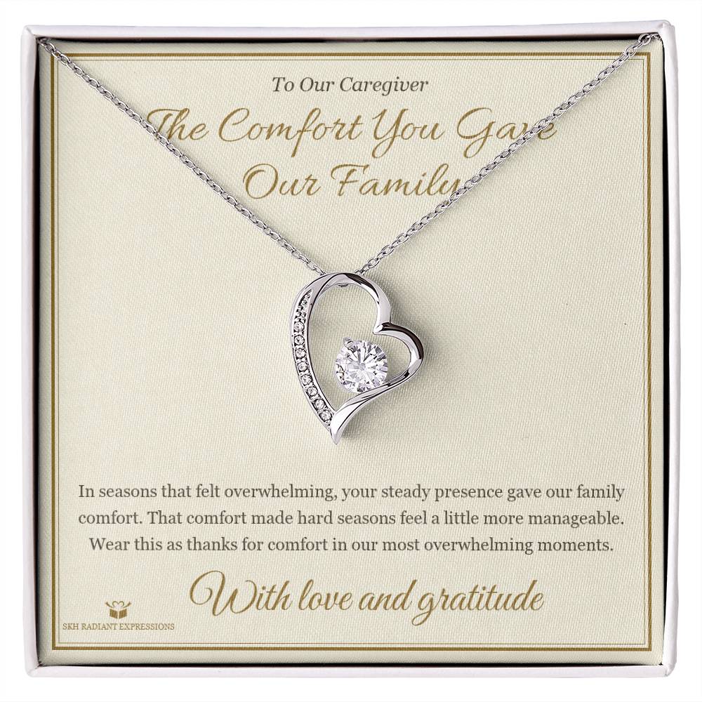 The Comfort You Gave Our Family - Forever Love Necklace for Caregiver