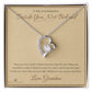 Beside You, Not Behind - Forever Love Necklace for Granddaughter