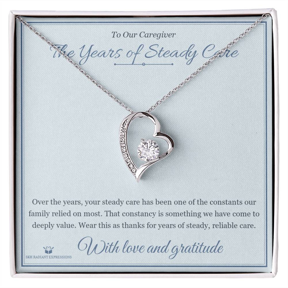 The Years of Steady Care - Forever Love Necklace for Caregiver