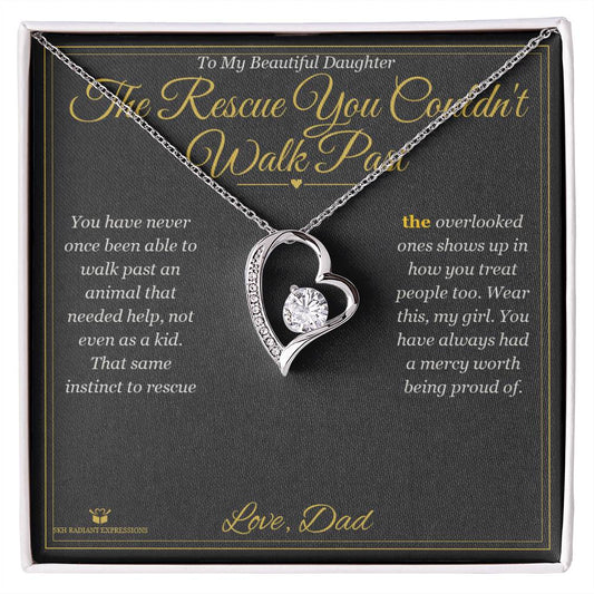 The Rescue You Couldn't Walk Past - Forever Love Necklace for Daughter - personalized keepsake gift from SKH Radiant Expressions