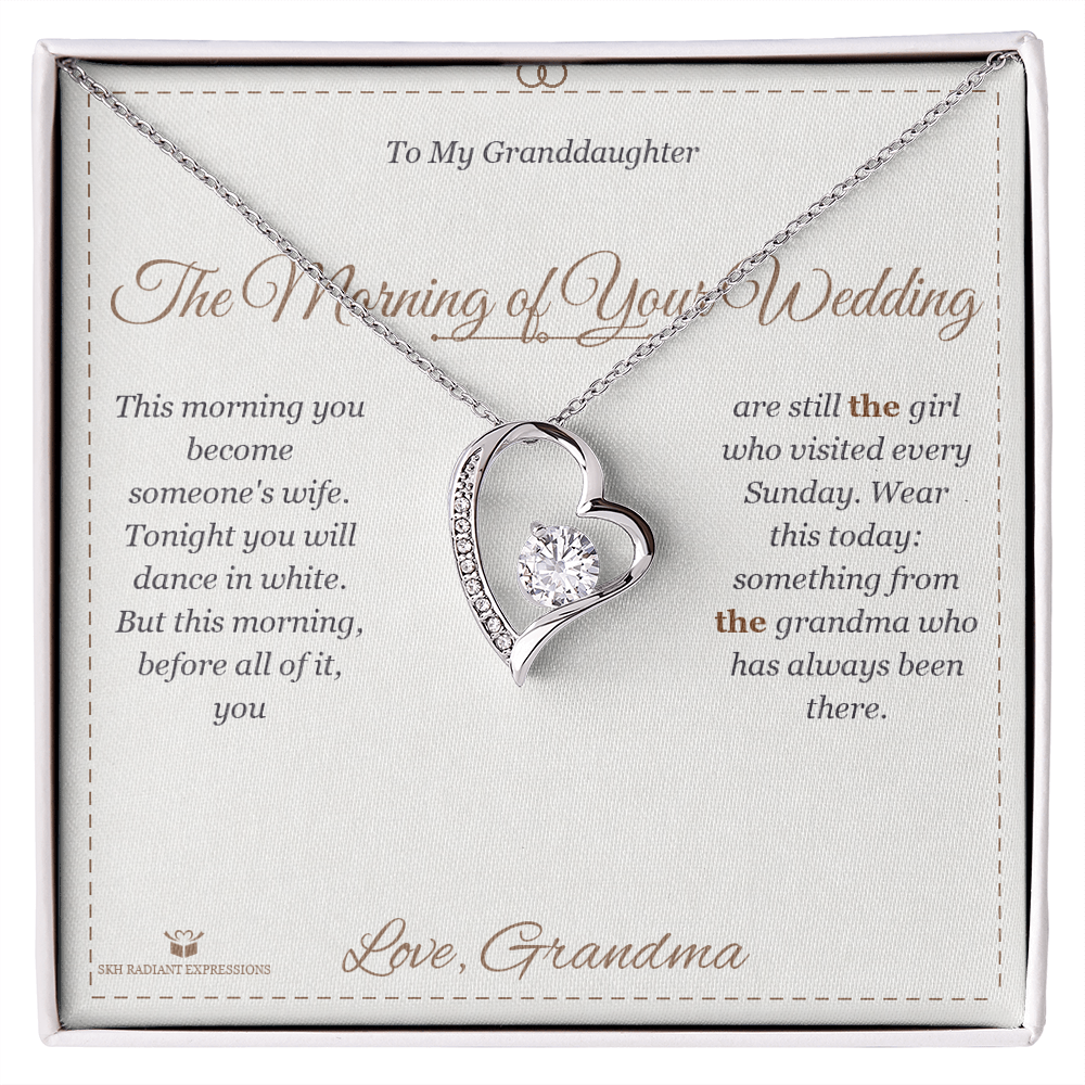The Morning of Your Wedding - Forever Love Necklace for Granddaughter