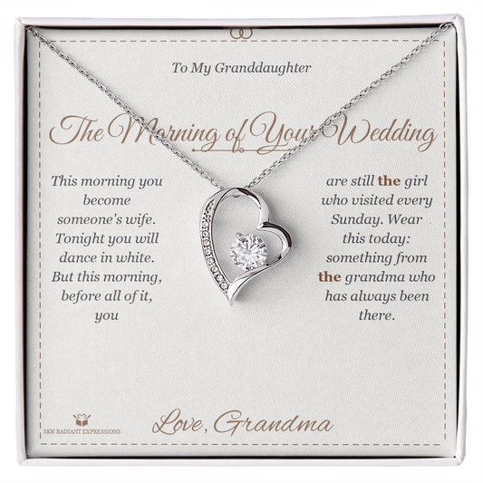 The Morning of Your Wedding - Forever Love Necklace for Granddaughter - personalized keepsake gift from SKH Radiant Expressions