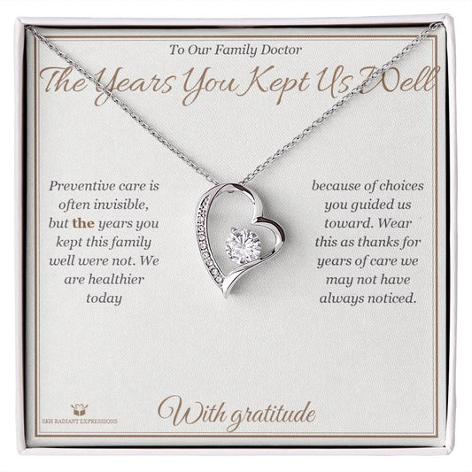 The Years You Kept Us Well - Forever Love Necklace for Doctor - personalized keepsake gift from SKH Radiant Expressions