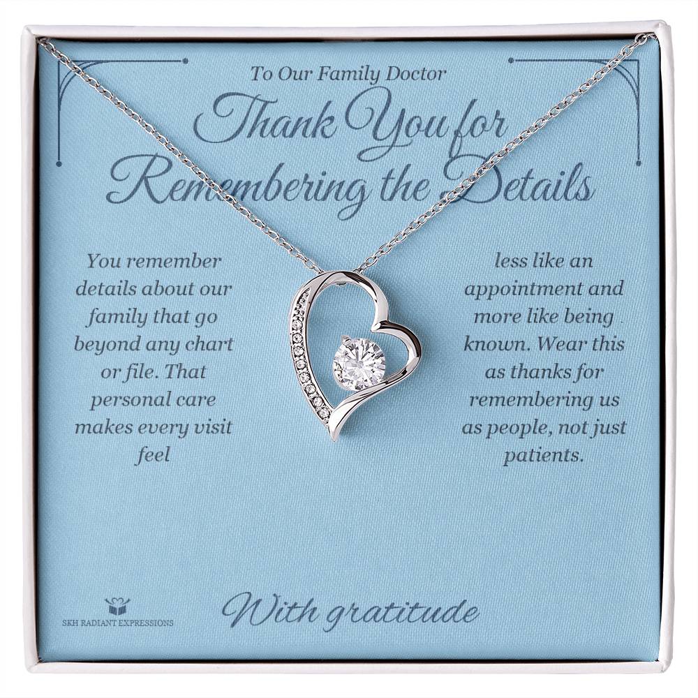 Thank You for Remembering the Details - Forever Love Necklace for Doctor - personalized keepsake gift from SKH Radiant Expressions