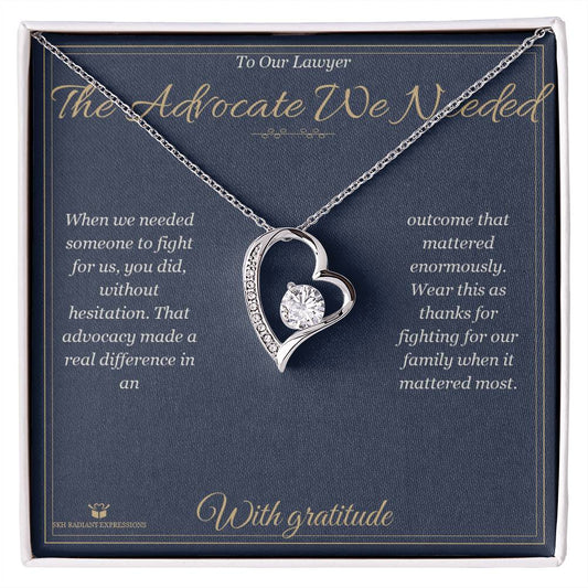 The Advocate We Needed - Forever Love Necklace for Lawyer - personalized keepsake gift from SKH Radiant Expressions