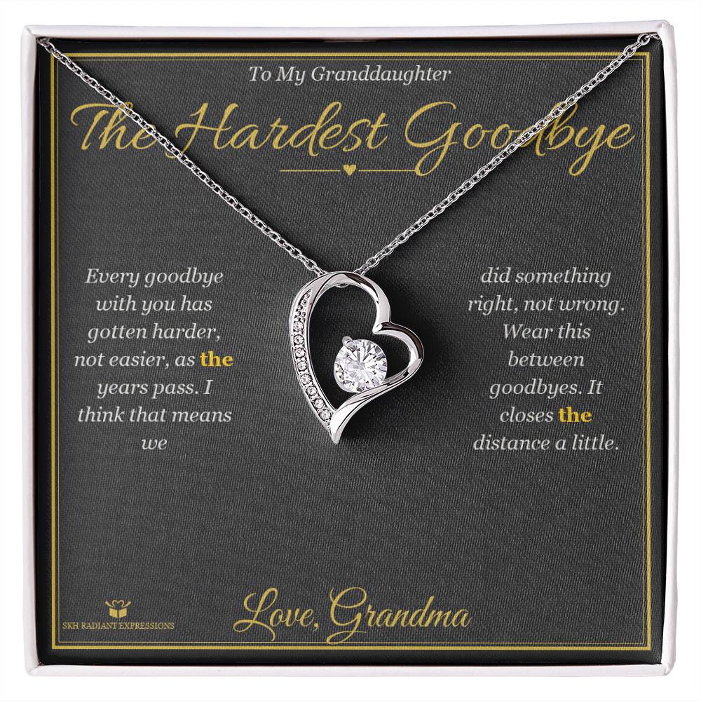 The Hardest Goodbye - Forever Love Necklace for Granddaughter