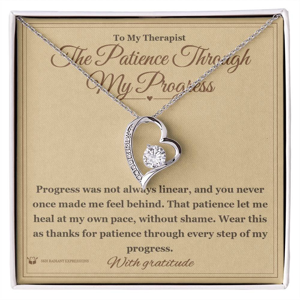 The Patience Through My Progress - Forever Love Necklace for Therapist