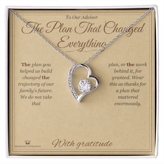 The Plan That Changed Everything - Forever Love Necklace for Advisor - personalized keepsake gift from SKH Radiant Expressions