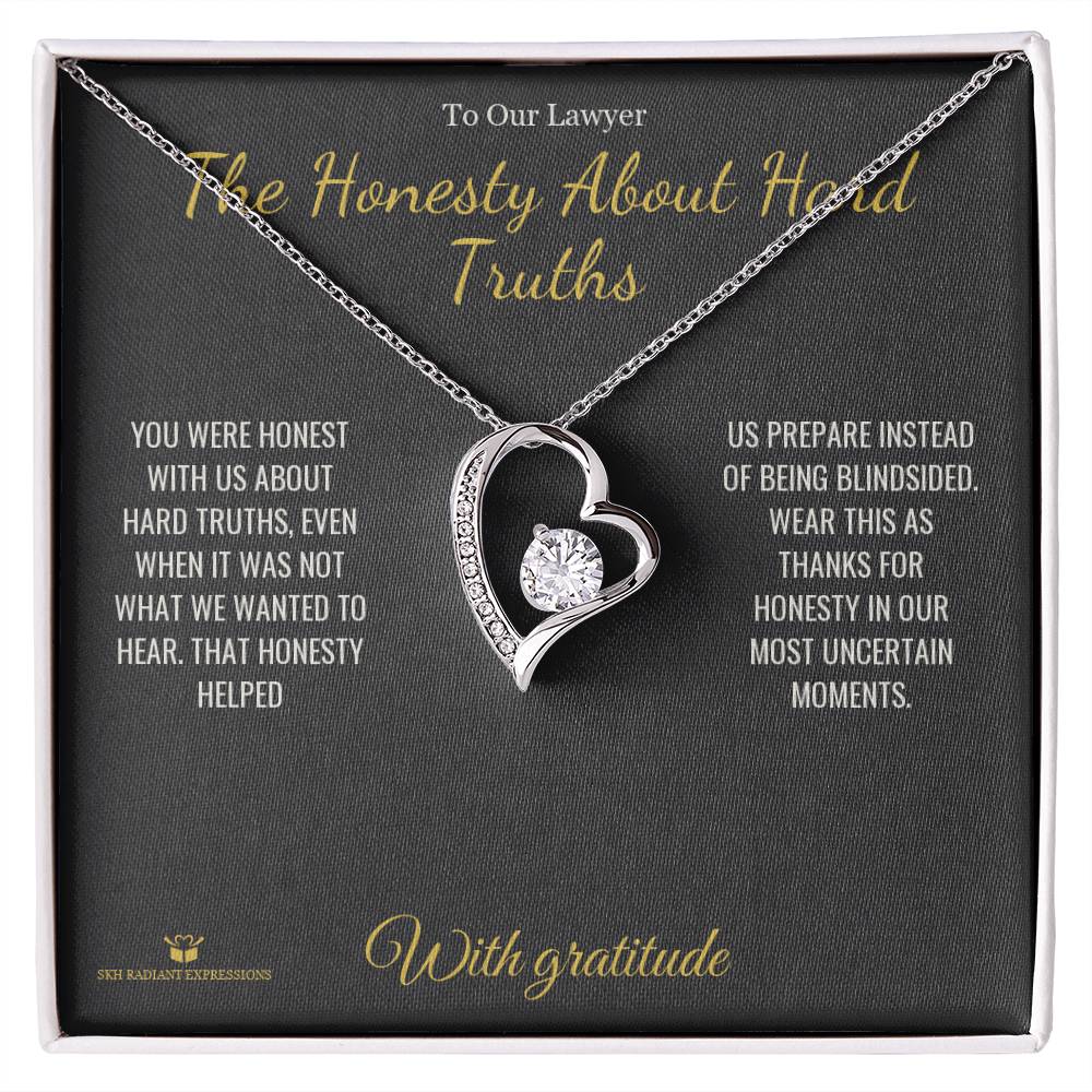 The Honesty About Hard Truths - Forever Love Necklace for Lawyer - personalized keepsake gift from SKH Radiant Expressions