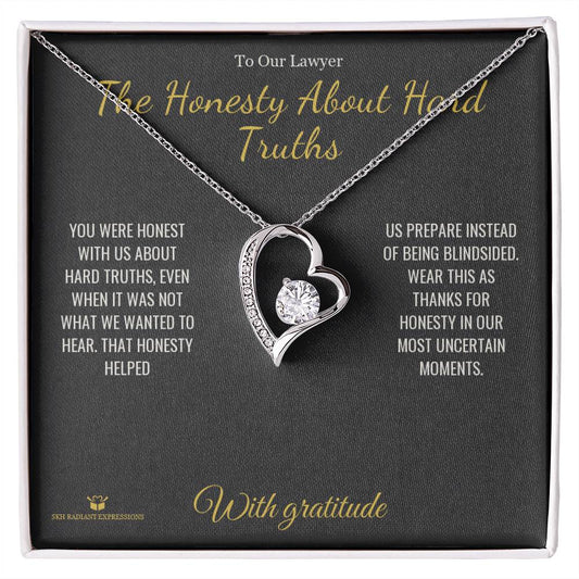 The Honesty About Hard Truths - Forever Love Necklace for Lawyer - personalized keepsake gift from SKH Radiant Expressions