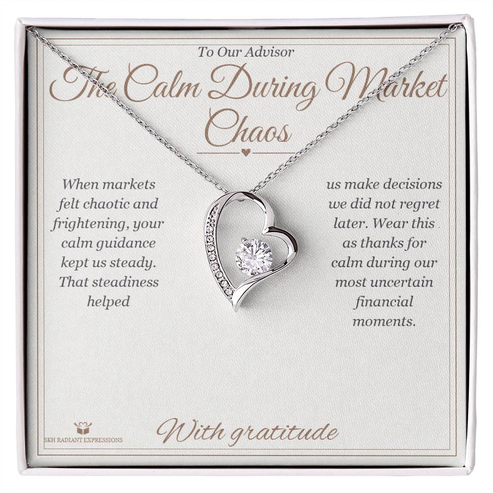 The Calm During Market Chaos - Forever Love Necklace for Advisor